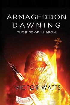 Paperback Armageddon Dawning: The Rise of Kharon Book