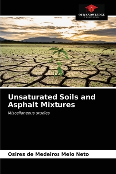 Paperback Unsaturated Soils and Asphalt Mixtures Book