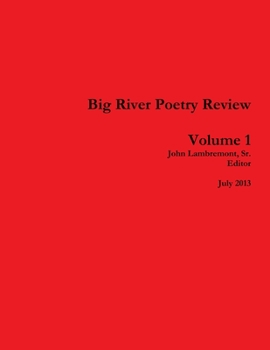 Paperback Big River Poetry Review Volume 1 Book