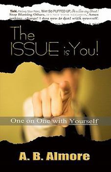 Paperback The Issue is You: One on One With Yourself Book