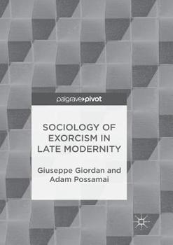 Paperback Sociology of Exorcism in Late Modernity Book