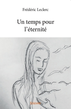 Paperback Un temps pour l'éternité: Ic's files [French] Book