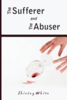 Paperback The Sufferer and the Abuser Book