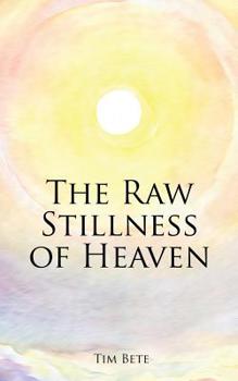 Paperback The Raw Stillness of Heaven Book