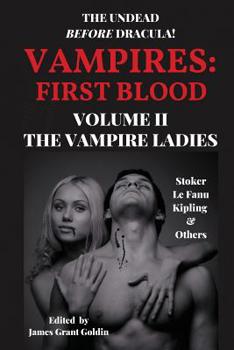 Paperback Vampires First Blood Volume II: The Vampire Ladies Book