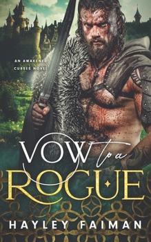 Vow to a Rogue: An Opposites Attract Fantasy Romance (Awakened Curses)