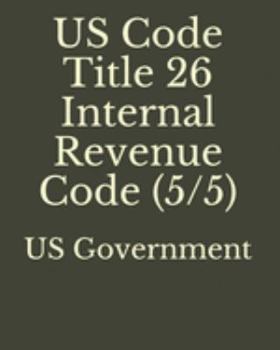US Code Title 26 Internal Revenue Code (3/5)