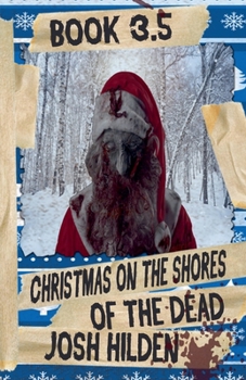 The Shores Of The Dead Book 3.5: Christmas On The Shores Of The Dead