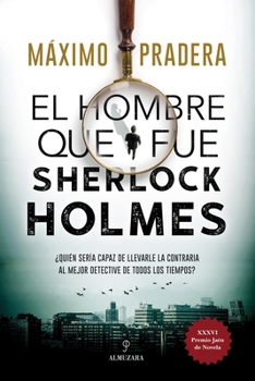 Paperback El Hombre Que Fue Sherlock Holmes [Spanish] Book