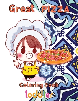 Paperback Great pizza coloring book toddler: 8.5''x11''/ pizza coloring book