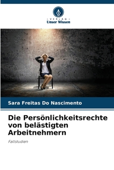 Paperback Die Persönlichkeitsrechte von belästigten Arbeitnehmern [German] Book