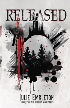 Released - Book #2 of the Turning Moon