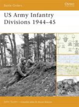 US Army Infantry Divisions 1944-45 (Battle Orders) - Book #24 of the Osprey Battle Orders