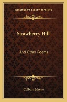 Strawberry Hill: And Other Poems