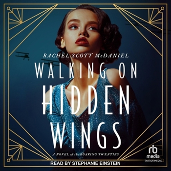 Audio CD Walking on Hidden Wings: A Novel of the Roaring Twenties Book