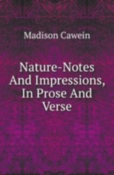 Paperback Nature-Notes And Impressions, In Prose And Verse Book