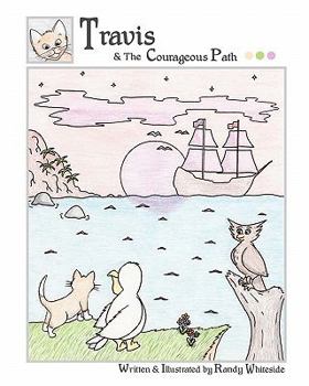 Paperback Travis & The Courageous Path: [Full Color Edition] Book