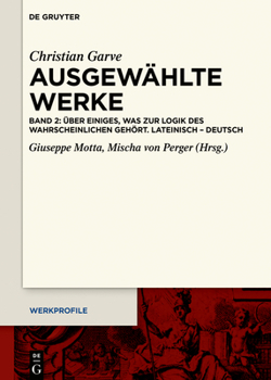Hardcover de Nonnullis, Quae Pertinent Ad Logicam Probabilium / Über Einiges, Was Zur Logik Des Wahrscheinlichen Gehört [German] Book