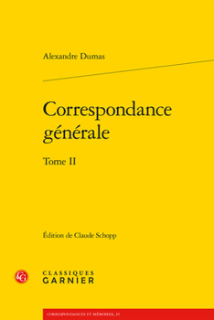 Correspondance générale: Tome II (French Edition)