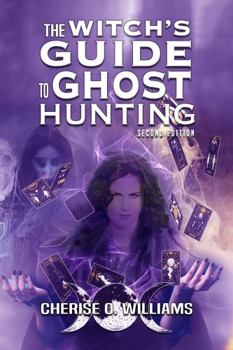 Paperback The Witch's Guide to Ghost Hunting: Second Edition Book