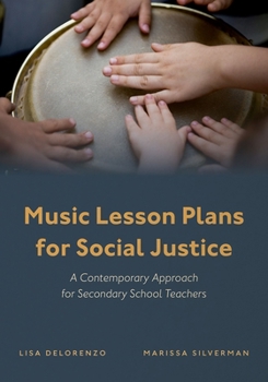 Paperback Music Lesson Plans for Social Justice: A Contemporary Approach for Secondary School Teachers Book