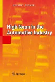 Hardcover High Noon in the Automotive Industry Book