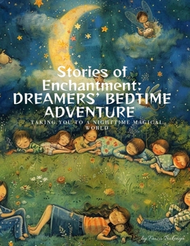 Paperback Stories of Enchantment: Dreamers' Bedtime Adventure Book