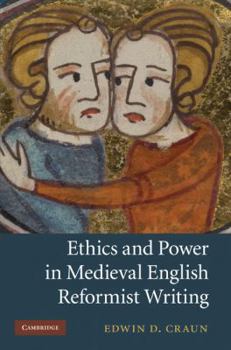 Hardcover Ethics and Power in Medieval English Reformist Writing Book