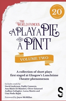 Paperback A Play, a Pie and a Pint: Volume Two - Rose; Fleeto; One Day in Spring; Tír Na Nóg; Storytelling; The Great Replacement; Write-Off; Rachel's Cousins Book