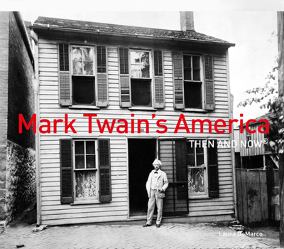 Hardcover Mark Twain's America Then and Now(r) Book