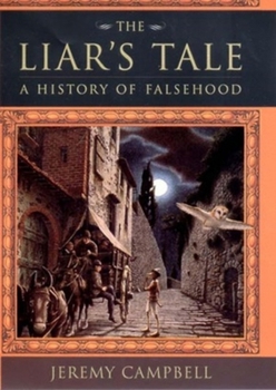 Hardcover The Liar's Tale: A History of Falsehood Book