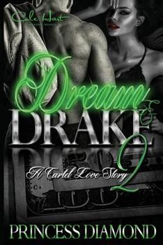 Paperback Dream & Drake 2: A Cartel Love Story Book