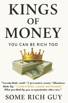 Paperback Kings of Money: You could be rich in 32 steps Book
