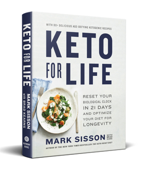 Hardcover Keto for Life: Reset Your Biological Clock in 21 Days and Optimize Your Diet for Longevity Book