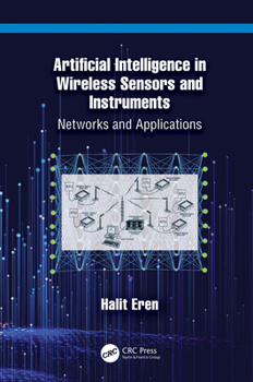 Hardcover Artificial Intelligence in Wireless Sensors and Instruments: Networks and Applications Book