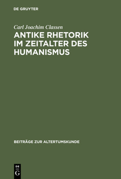 Hardcover Antike Rhetorik im Zeitalter des Humanismus [German] Book