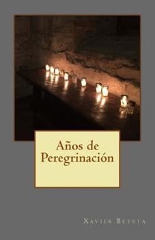 Paperback Años de Peregrinación [Spanish] Book