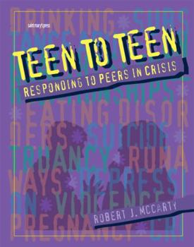 Spiral-bound Teen to Teen: Responding to Peers in Crisis Book