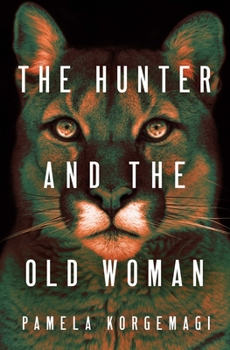 Paperback The Hunter and the Old Woman Book