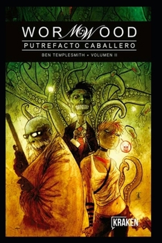 Paperback Wormwood 2: putrefacto caballero [Spanish] Book