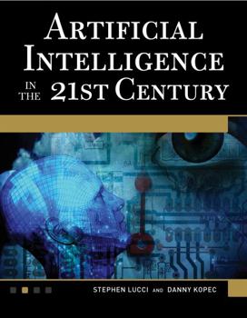 Hardcover Artificial Intelligence in the 21st Century Book