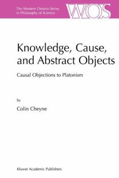 Paperback Knowledge, Cause, and Abstract Objects: Causal Objections to Platonism Book