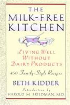 Paperback The Milk-Free Kitchen: Living Well Without Dairy Products Book