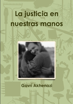Paperback La justicia en nuestras manos [Spanish] Book