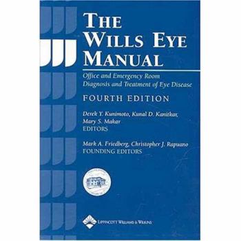 Paperback The Wills Eye Manual: Office and Emergency Room Diagnosis and Treatment of Eye Disease Book