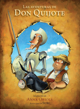 Hardcover Las Aventuras de Don Quijote / The Adventures of Don Quijote [Spanish] Book