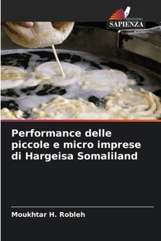 Paperback Performance delle piccole e micro imprese di Hargeisa Somaliland [Italian] Book