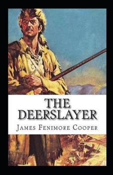 Paperback The Deerslayer Illustrated Book