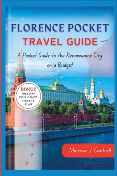 Paperback Florence Pocket Travel Guide: A Pocket Guide to the Renaissance City on a Budget Book