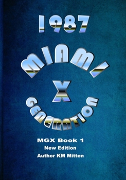 Paperback Miami Generation X 1987 Book 1 New Edition Book